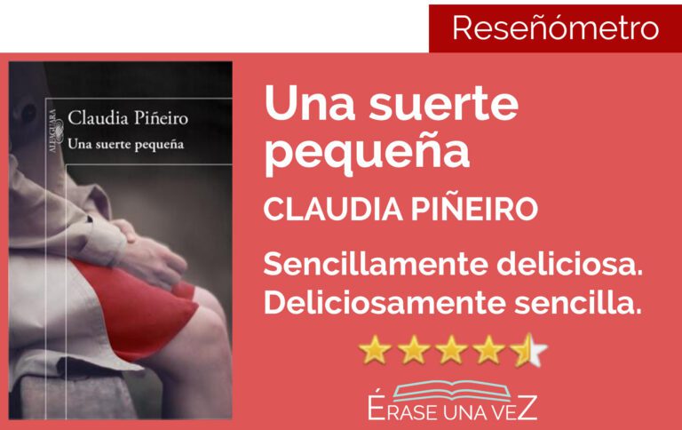 cual es el resumen de una suerte pequena de claudia pineiro