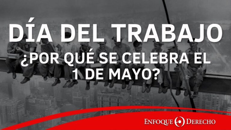 por que se celebra el dia del trabajador el 1 de mayo